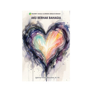 Aku Berhak Bahagia